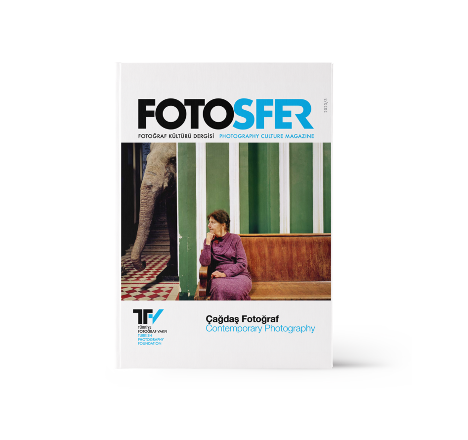 FOTOSFER - Fotograf Kulturu Dergisi & Çağdaş Fotoğraf